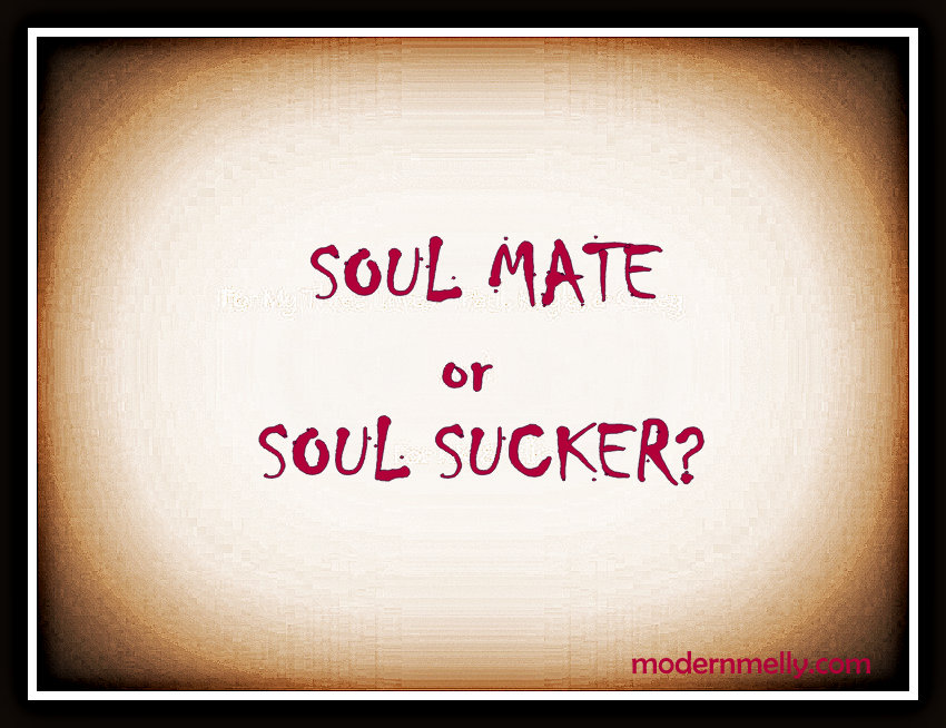 http://modernmelly.com/2016/01/14/soul-mate-or-soul-sucker/ ‎