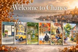The Welcome to Chance series by Elsa Kurt, all six books